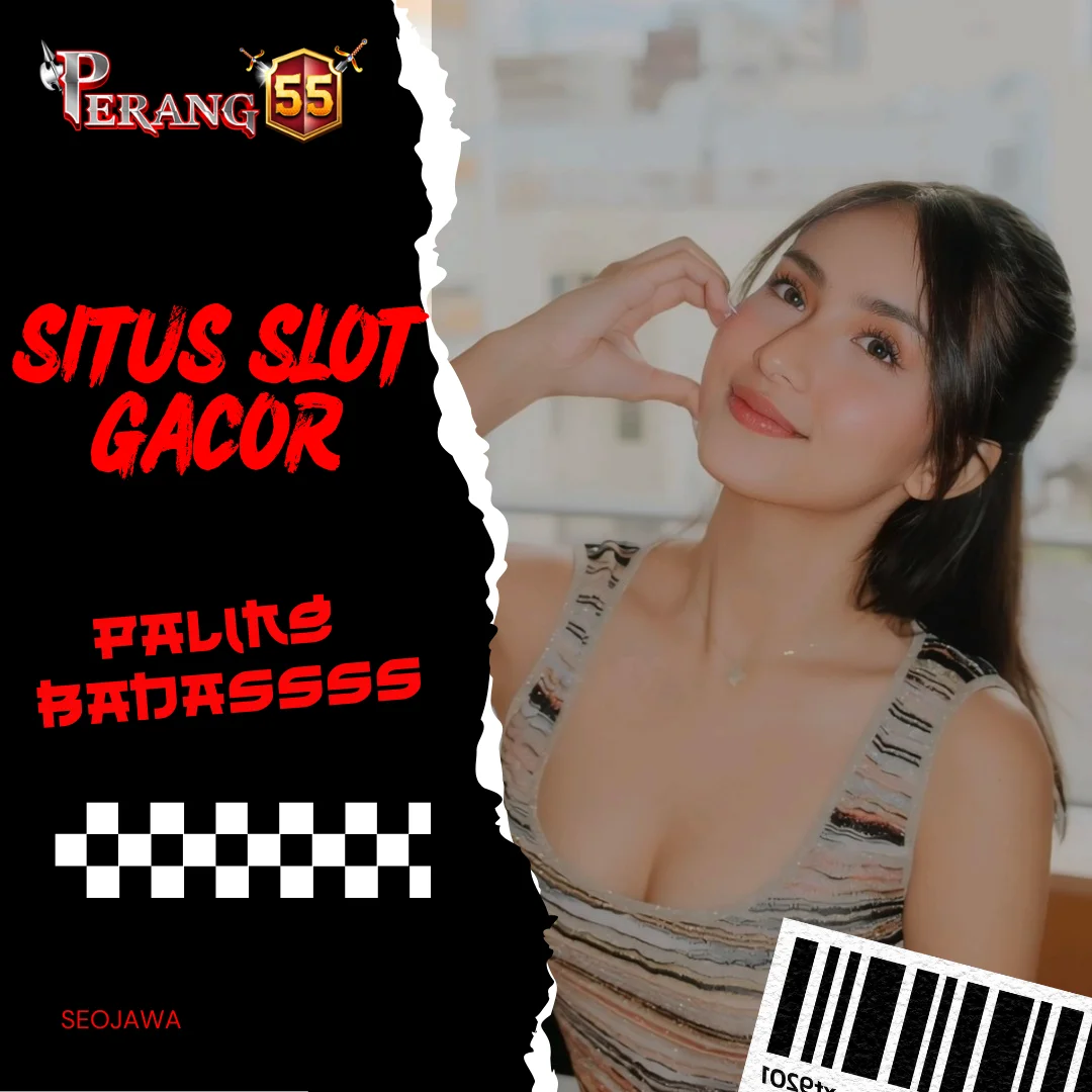 Perang55 : Situs Slot Bikin Goyang Ke Enakan Karna Jackpotnya Gila Parah Di Slot Perang55