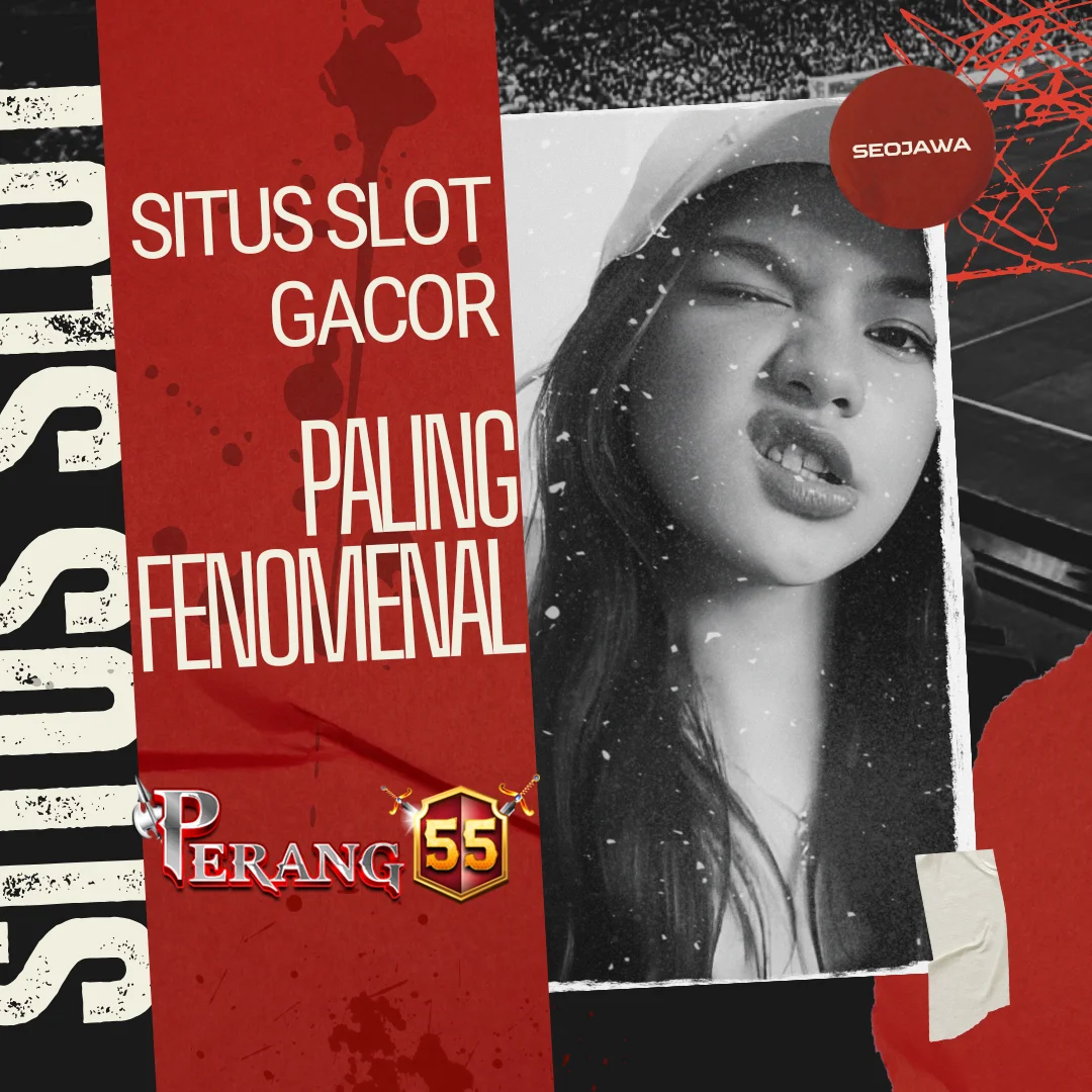 PERANG55 ✈️ Situs Slot Gacor Paling Fenomenal Di Indonesia Jackpot Ratusan Juta 2025